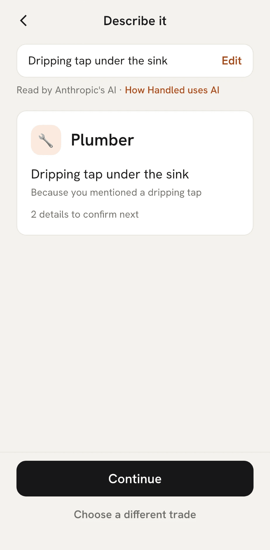 Describe it: "Dripping tap under the sink", read by Anthropic's AI and matched to Plumber because you mentioned a dripping tap, with "2 details to confirm next" and a Continue button.